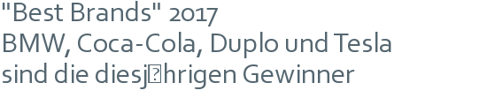 "Best Brands" 2017 | BMW, Coca-Cola, Duplo und Tesla | sind die diesjährigen Gewinner 