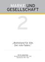 Marke und Gesellschaft II: "Wohlstand für Alle. Der rote Faden" | Mai 2009